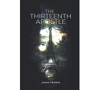 The Thirteenth Apostle: A Dr Harris Mystery