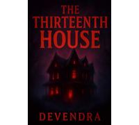 THE THIRTEENTH HOUSE