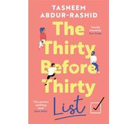 The Thirty Before Thirty List: An uplifting novel about what if's, missed chances and new beginnings (Paperback) - Tasneem Abdur-Rashid Book
