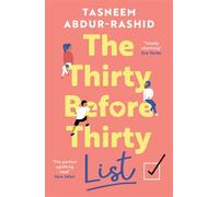 The Thirty Before Thirty List : An uplifting novel about missed chances and new beginnings