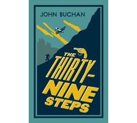 The Thirty-Nine Steps : Annotated Edition (Alma Classics Evergreens)