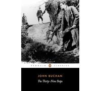 John Buchan – The Thirty-Nine Steps – Penguin Classics