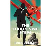 The Thirty-Nine Steps (Warbler Classics Annotated Edition)