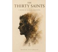The Thirty Saints: A Book of Human Emotions