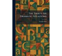 The Thirty-Six Dramatic Situations