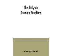 The thirty-six dramatic situations