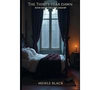 THE THIRTY-YEAR DAWN: The Long Memory: 1