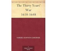 The Thirty Years' War, 1618-1648