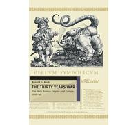The Thirty Years War: The Holy Roman Empire and Europe 1618-48 (European History in Perspective)