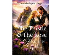 The Thistle & The Rose (Raven's Berry Keep)
