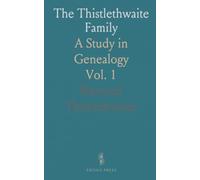 The Thistlethwaite Family: A Study in Genealogy