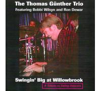 The Thmas Gunther Trio - The Thmas Gunther Trio - Swingin' Big At Willowbrook