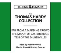 The Thomas Hardy Collection : Far from the Madding Crowd, the Mayor of Casterbridge & Tess of the d'Urbervilles