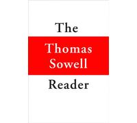 The Thomas Sowell Reader