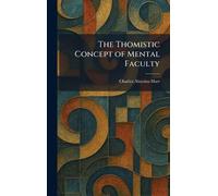 The Thomistic Concept of Mental Faculty
