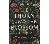 The Thorn and the Blossom: A Two-Sided Love Story