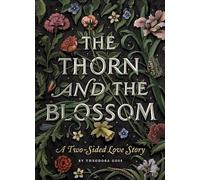 The Thorn and the Blossom: A Two-Sided Love Story
