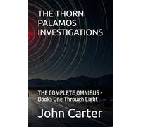 THE THORN PALAMOS INVESTIGATIONS: THE COMPLETE OMNIBUS - Books One Through Eight