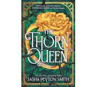 The Thorn Queen: A sweepingly romantic fantasy novel for young adults, new for 2026 from a New York Times and Sunday Times bestselling author.: Book 2 (The Rose Bargain)