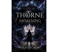 The Thorne Awakening: The system was never meant to hold (The Blackthorne Covenant)
