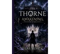 The Thorne Awakening: The system was never meant to hold (The Blackthorne Covenant)