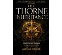 THE THORNE INHERITANCE: Book One of the Sovereign Shadow Saga: 1