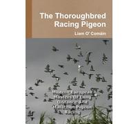 The Thoroughbred Racing Pigeon