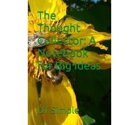The Thought Collector: A Notebook for Big Ideas