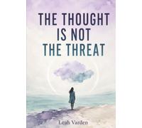 The Thought Is Not the Threat: A 28-Day Exposure and Response Prevention Program for Harm OCD and Violent Intrusive Thoughts