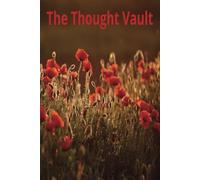 The Thought Vault Notebook: A Safe Haven for Your Mind's Treasures