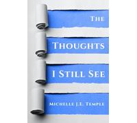 The Thoughts I Still See (The Thoughts That Lie Beneath)