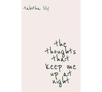 the thoughts that keep me up at night