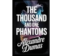 The Thousand and One Phantoms: A New Translation