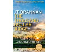 THE THOUSAND DOLLAR JUDGE: A Colt Ryder Thriller