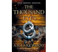 The Thousand Eyes: 2 (The Serpent Gates, 2)
