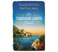 The Thousand Lights Hotel: Escape to Italy in this gorgeous read for summer 2023