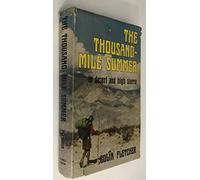 The Thousand Mile Summer in Desert and High Sierra