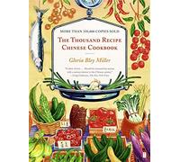 The Thousand Recipe Chinese Cookbook