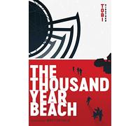 The Thousand Year Beach