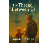 The Thread Between Us