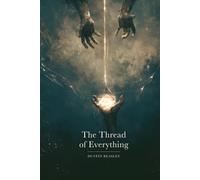 The Thread of Everything: You Have Been Loved the Whole Time
