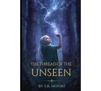 The Thread of the Unseen: Veilbreaker