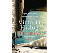 The Thread: 'Storytelling at its best' from million-copy bestseller Victoria Hislop