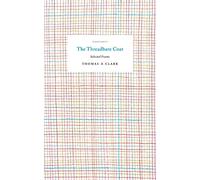The Threadbare Coat: Selected Poems