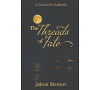 The Threads of Fate: A Tale of Larione (Tales of Larione)