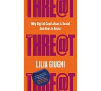 The Threat: How Digital Capitalism is Sexist - And How to Resist