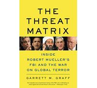 The Threat Matrix: The FBI at War
