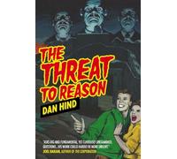 The Threat to Reason: How the Enlightenment Was Hijacked and How We Can Reclaim It