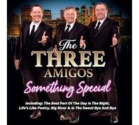 The Three Amigos - Something Special