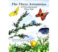 The Three Artemisias: A Misunderstood Plant Tale